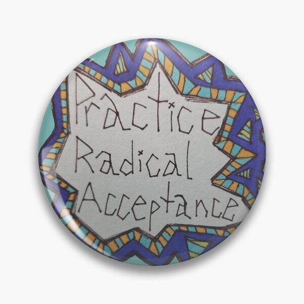 Item preview, Radical Acceptance designed and sold by SoftGayCryptids.