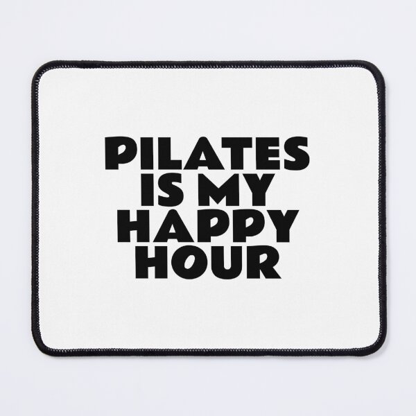 Item preview, Pilates  Is My Happy Hour designed and sold by Inspirationmotivation.