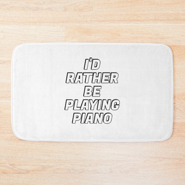 Item preview, Rather be playing piano designed and sold by Inspirationmotivation.