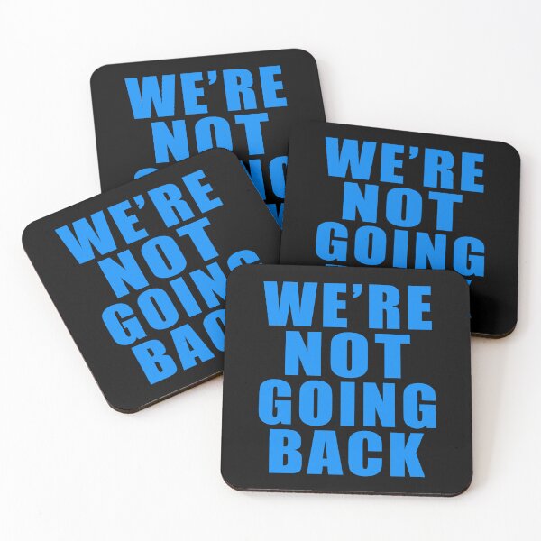Item preview,  WE'RE NOT GOING BACK  designed and sold by LoveAndDefiance.