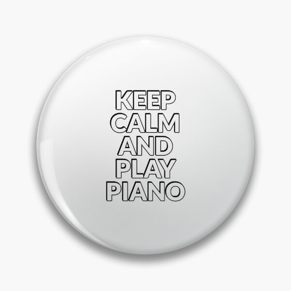 Item preview, Keep Calm and Play Piano - piano player designed and sold by Inspirationmotivation.