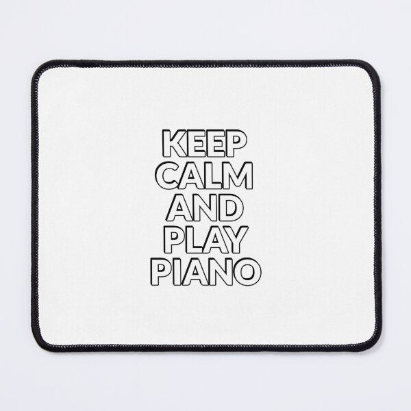 Item preview, Keep Calm and Play Piano - piano player designed and sold by Inspirationmotivation.