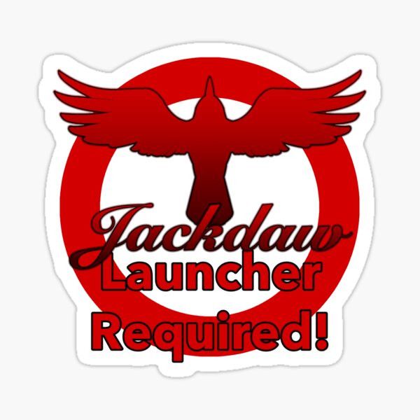 Jackdaw Launcher Required Sign Sticker