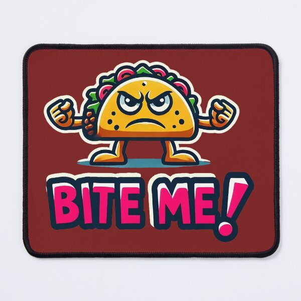Item preview, Taco Attitude Bite Me designed and sold by TeddVentures.