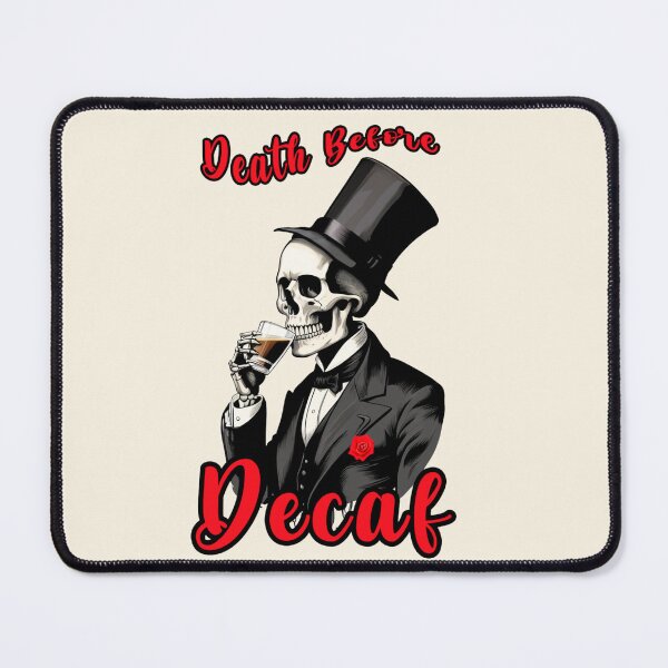 Item preview, DEATH BEFORE DECAF designed and sold by La Loca.