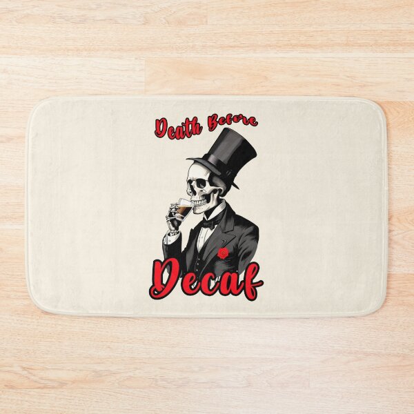 Item preview, DEATH BEFORE DECAF designed and sold by La Loca.