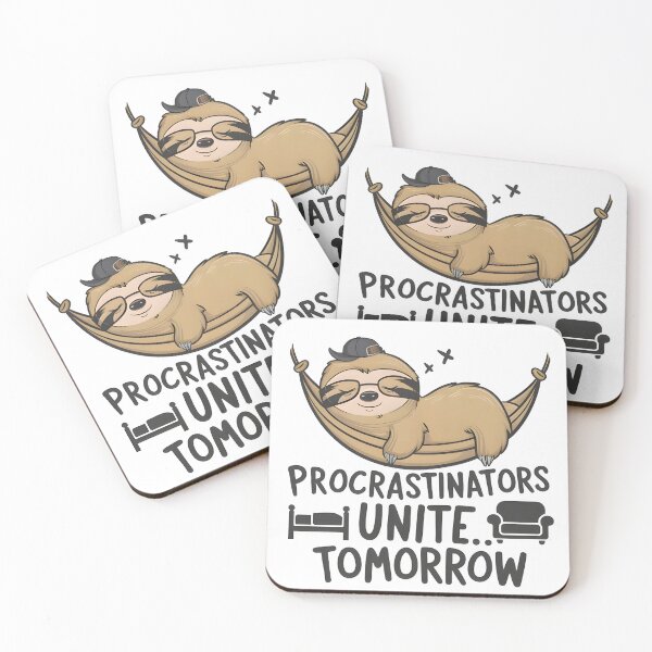 Item preview, Chill Sloth - Procrastinators Unite Tomorrow | Funny Soth Design | designed and sold by TheInkyOwl-TIO.