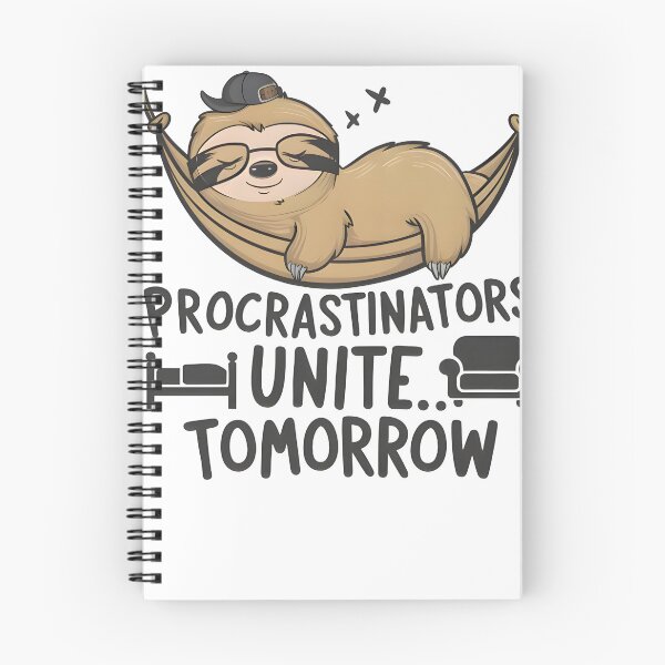 Item preview, Chill Sloth - Procrastinators Unite Tomorrow | Funny Soth Design | designed and sold by TheInkyOwl-TIO.