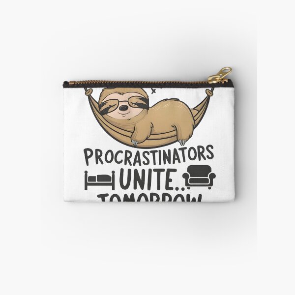 Item preview, Chill Sloth - Procrastinators Unite Tomorrow | Funny Soth Design | designed and sold by TheInkyOwl-TIO.