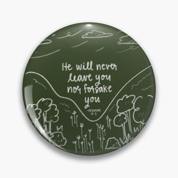 Item preview, ‘He will never leave you nor forsake you’ Scribbled designed and sold by Faith Scribbles & Designs.