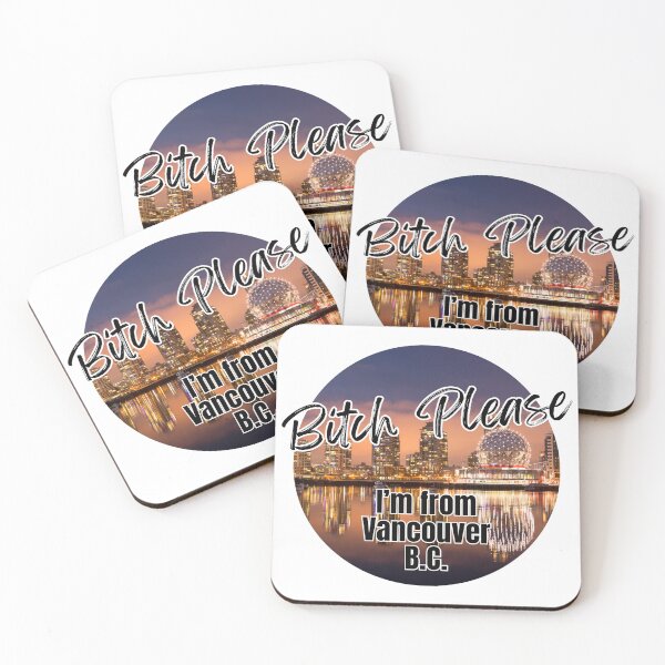 Item preview, Bitch Please I'm From Vancouver BC - Adult Content designed and sold by bimbleDIY.