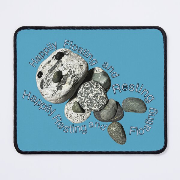 Item preview, Happily Floating, Happily Resting OTTER Rocks designed and sold by JDFehlauer.