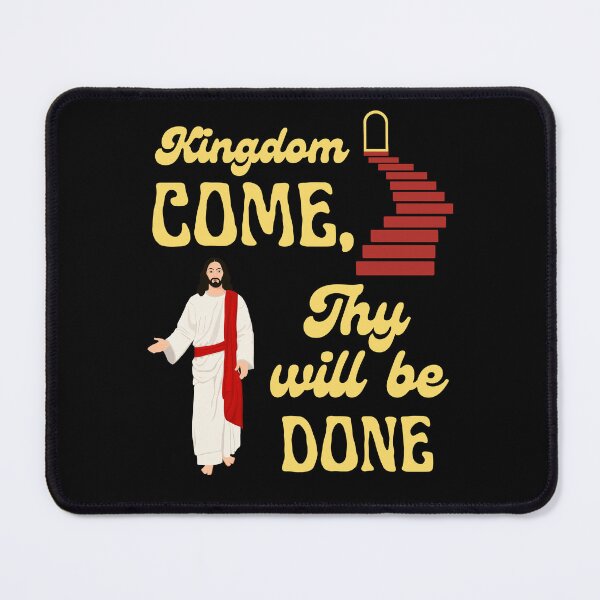 Item preview, Kingdom Come, Thy Will Be Done designed and sold by aheartforgod.