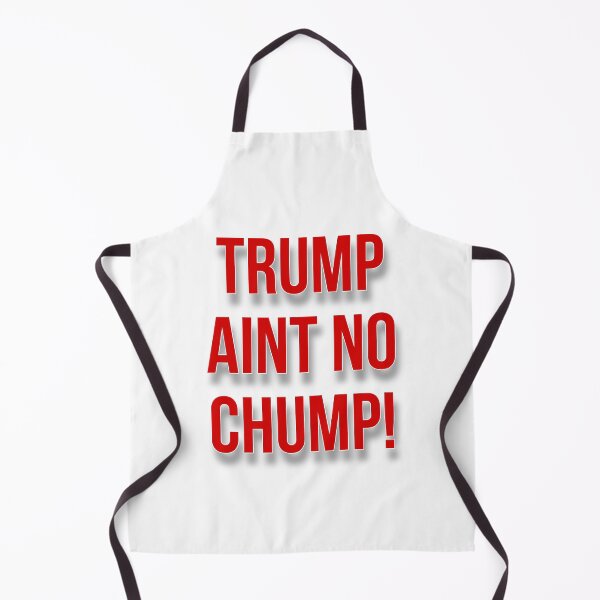 Item preview, Trump ain't no chump! designed and sold by BowieBeats.