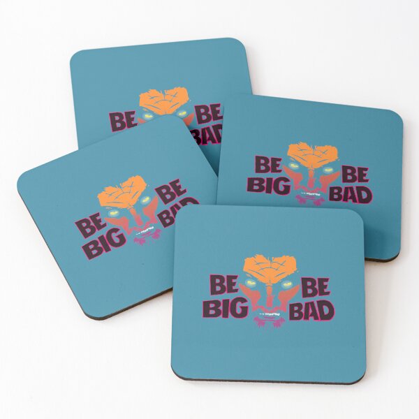 Item preview, Be Big. Be Bad. designed and sold by ygtokus.