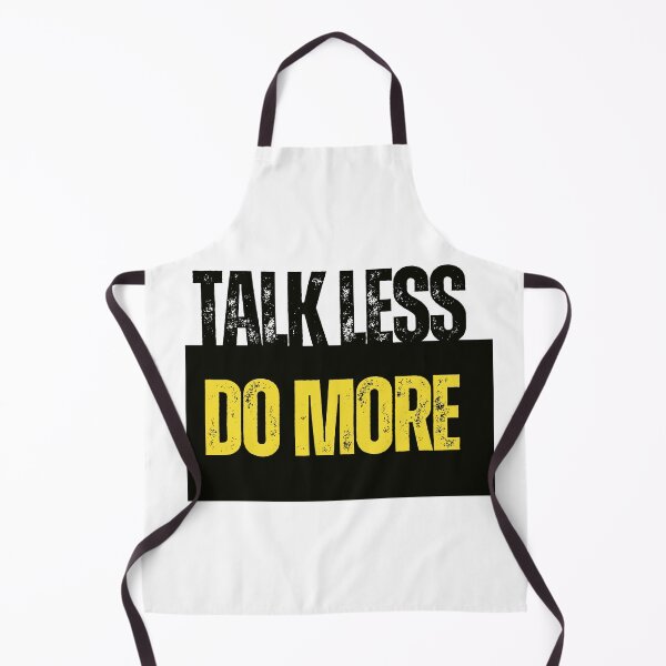 Item preview, Talk Less do more designed and sold by Oreo2020 Creations.