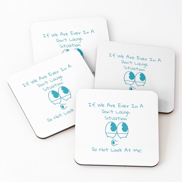 Item preview, If we're ever in a don't laugh situation do not look at me! designed and sold by RadGhostKitty.