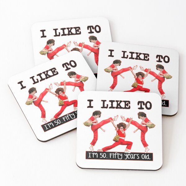 Item preview, sally o'malley I'm 50 i like to kick, streth, and kick designed and sold by marnisa.