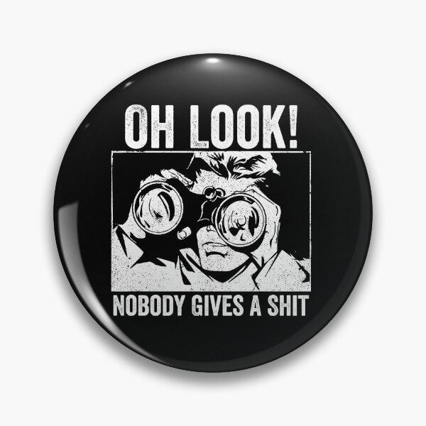 Item preview, Oh Look Nobody Gives A Shit - Funny Sarcasm Saying designed and sold by kevzadevinca.
