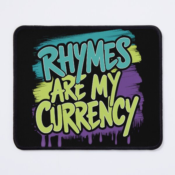 Item preview, Rhymes are my currency Rap Lyricism Masterful Hip Hop Verses Design designed and sold by RadDeck.
