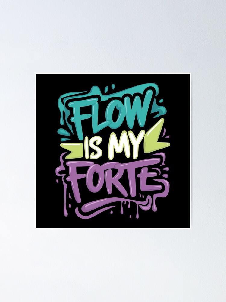 Flow is my forte Rap Cypher Freestyle Hip Hop Design