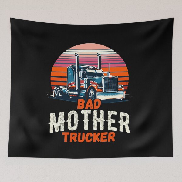 Item preview, Bad Mother Trucker Funny Truck Driver Gag Saying designed and sold by Dressed For  Duty.
