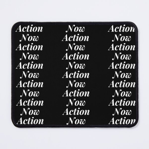 Item preview, ACTION NOW! designed and sold by THE OASIS.