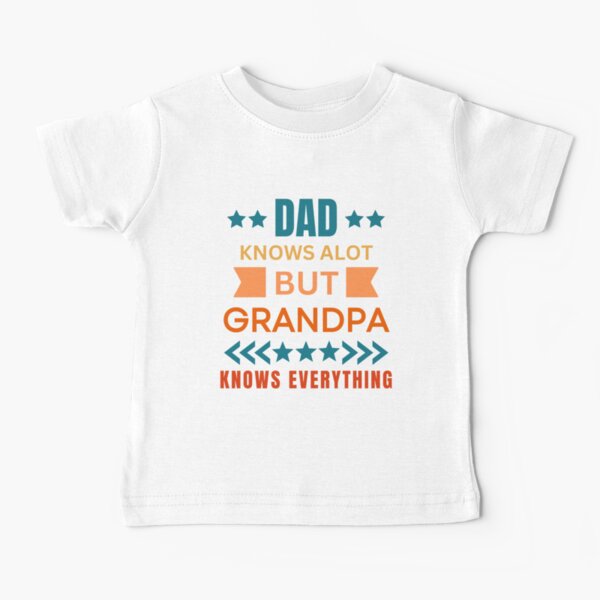 Item preview, Dad Knows Alot But Grandpa Knows Everything Kids T-Shirt designed and sold by IzzyReyDesigns.