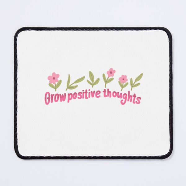 Item preview, Grow positive thoughts designed and sold by pinkyfish1010.