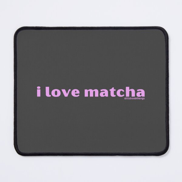 Item preview, I love matcha, v10b, pink | by @lilsboobthangs designed and sold by lilsboobthangs.