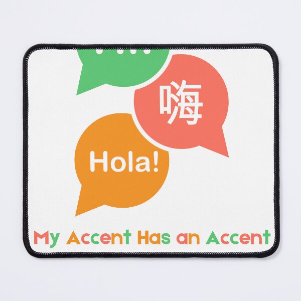Item preview, Polyglot - My Accent Has an Accent designed and sold by bojanaprinting.