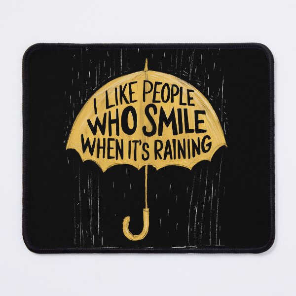 Item preview, I like people who smile when its raining designed and sold by tee-blah-blah.