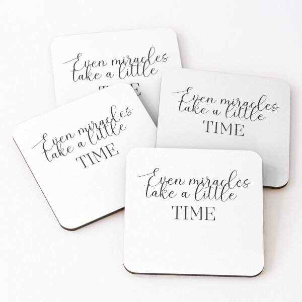 Item preview, Even miracles take a little time designed and sold by LaughandLaugh.