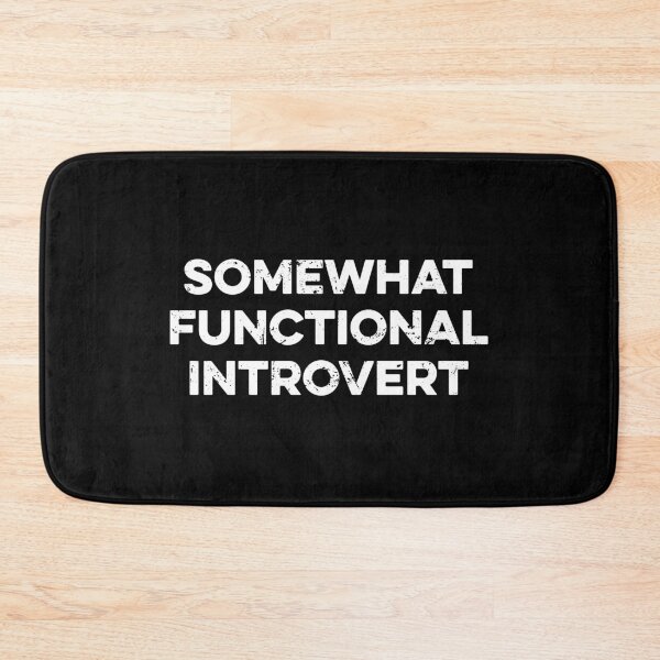 Item preview, Somewhat Functional Introvert designed and sold by zeviwanty.