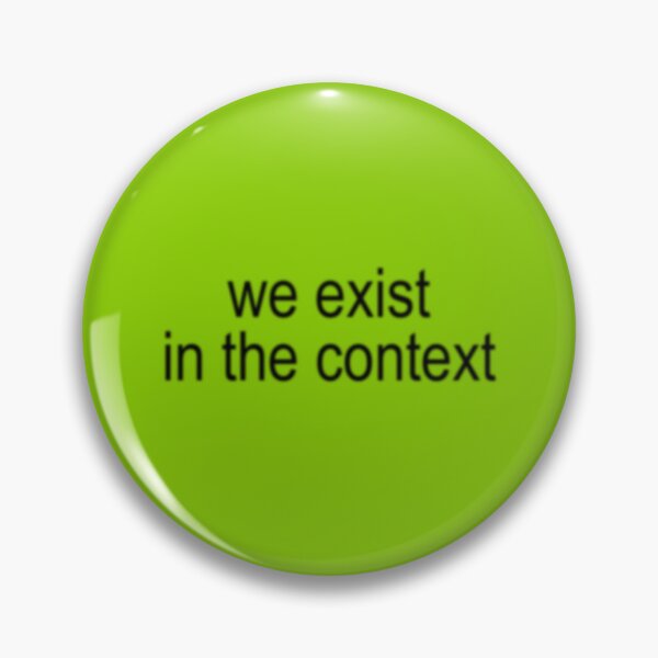 Item preview, "You exist in the context" Kamala Harris Merch (no emojis) designed and sold by devinto.