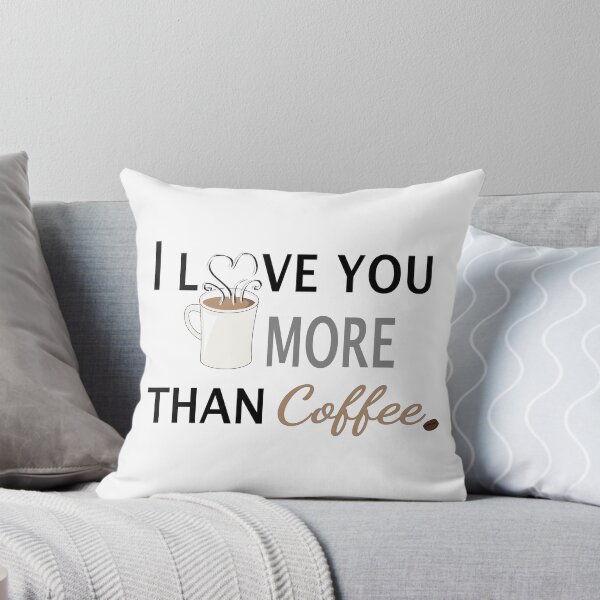 Item preview, I Love You More than Coffee designed and sold by JannaSalak.