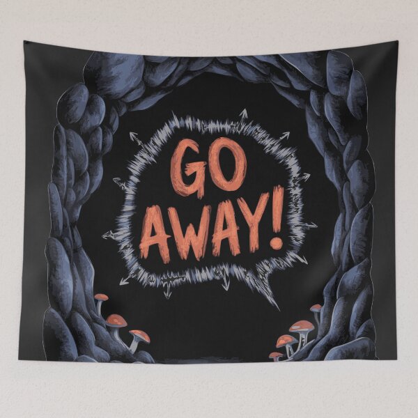 Item preview, Go Away Cavescape designed and sold by PragmaticP.