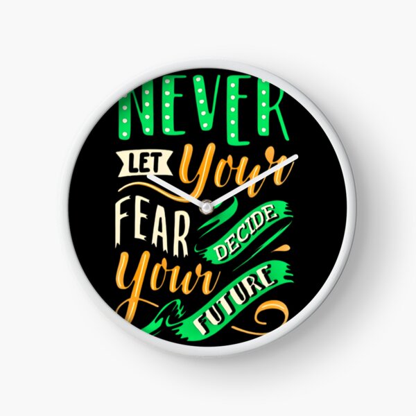 Item preview, NEVER LET YOUR FEAR DECIDE YOUR FUTURE  designed and sold by GrowDrak.