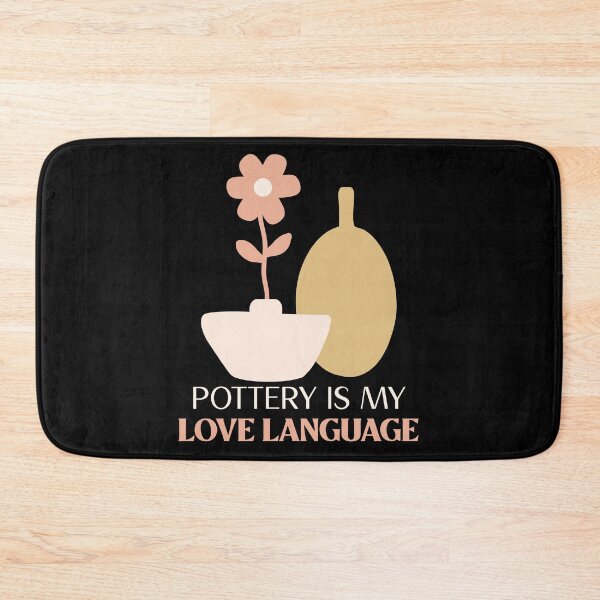 Item preview, Pottery is my Love Language - Pottery design designed and sold by TTeamDesigns.