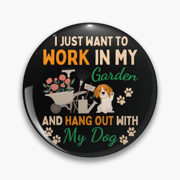 Item preview, I Just Want To Work In My Garden And Hang Out With My Dogs designed and sold by thebest-2studio.