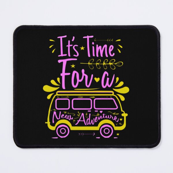 Item preview, IT'S TIME FOR A NEW ADVENTURE designed and sold by GrowDrak.