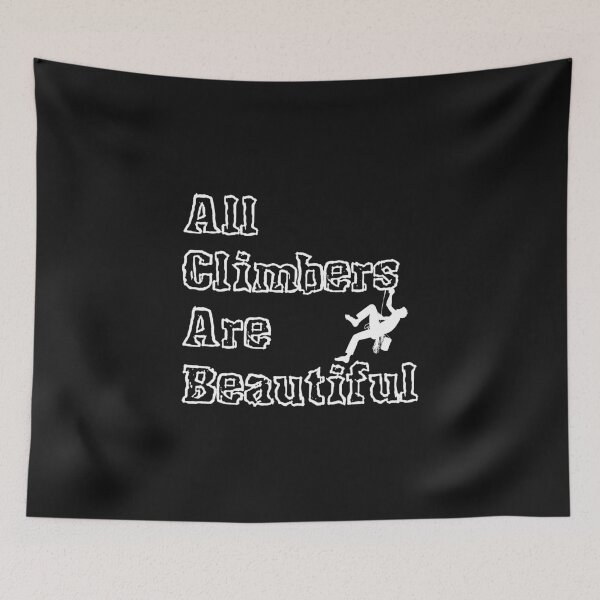 Item preview, All Climbers Are Beautiful male white designed and sold by Hans-Rollschuh.