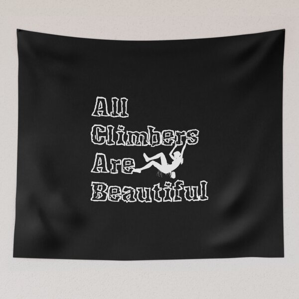 Item preview, All Climbers Are Beautiful female white designed and sold by Hans-Rollschuh.