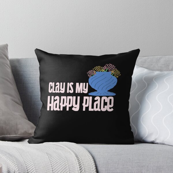 Item preview, Clay is my Happy Place - Pottery design designed and sold by TTeamDesigns.