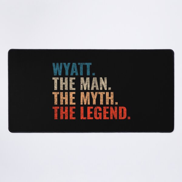 Item preview, Wyatt The Man The Myth The legend Wyatt Name Retro 70s distress designed and sold by Teelogic.