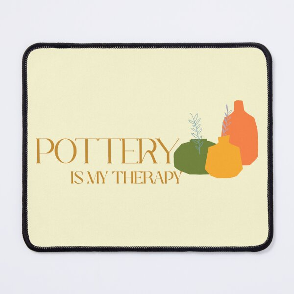 Item preview, Pottery is my Therapy - Pottery design designed and sold by TTeamDesigns.