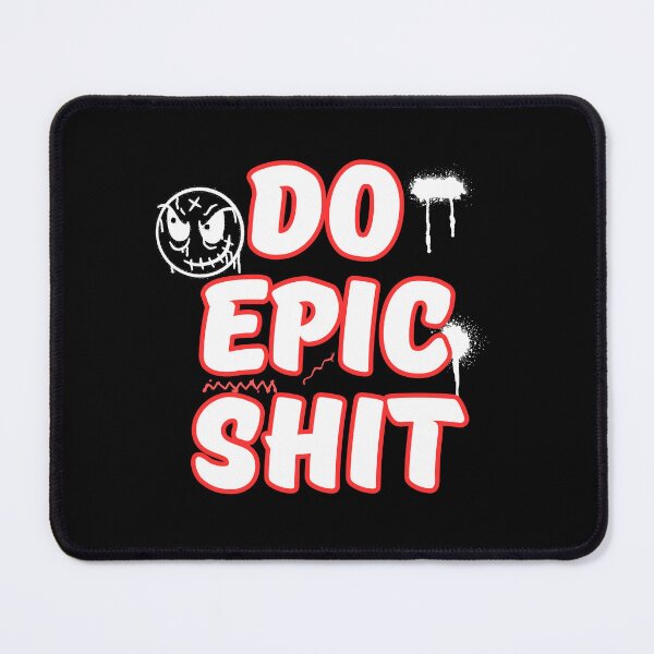 Item preview, Do epic things designed and sold by Peerless-Prime.