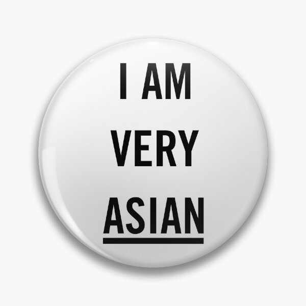 Item preview, "I Am Very Asian: Celebrating Asian Heritage and Culture" designed and sold by artworkathome.