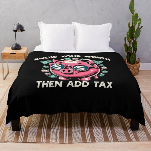 Item preview, Know Your Worth Then Add Tax Funny Season Saying designed and sold by Dressed For  Duty.