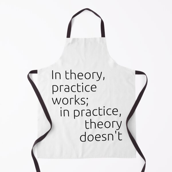 Item preview, In theory, practice works; in practice, theory doesn't - white designed and sold by Heneket.